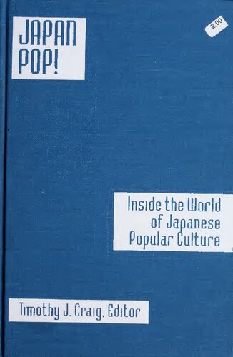 Japan Pop: Inside the World of Japanese Popular Culture: Inside the World of Japanese Popular Culture