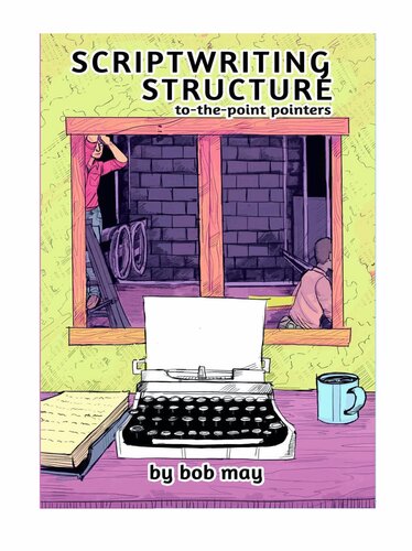 Scriptwriting Structure: To-the-Point Pointers