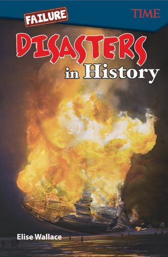 Failure: Disasters In History