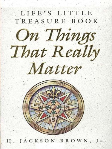 Life's Little Treasure Book on Things that Really Matter