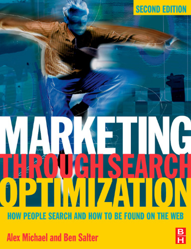 Marketing Through Search Optimization: How to be found on the web
