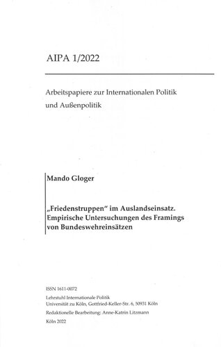 Friedenstruppen im Auslandseinsatz:empirische Untersuchungen des Framings