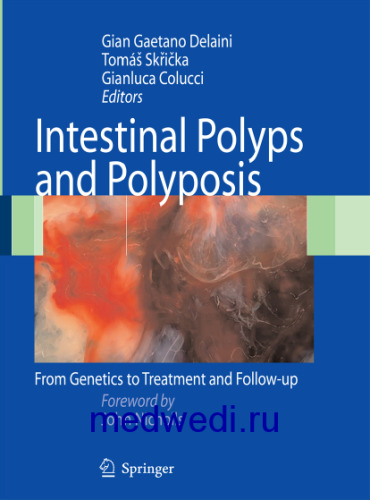 Intestinal Polyps and Polyposis. From Genetics to Treatment and Follow-up
