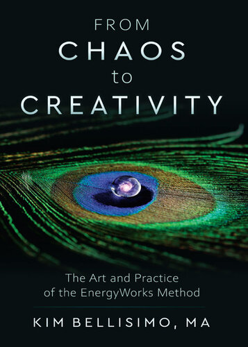 From Chaos to Creativity: The Art and Practice of the EnergyWorks Method