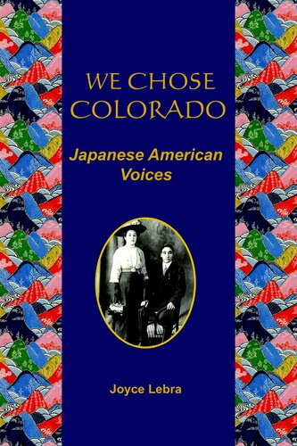 We Chose Colorado: Japanese American Voices