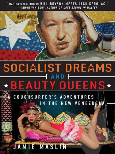 Socialist Dreams and Beauty Queens: A Couchsurfer's Adventures in the New Venezuela