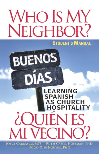 Who Is My Neighbor? Student Manual: Learning Spanish as Church Hospitality