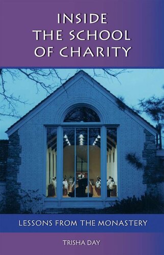 Inside The School Of Charity: Lessons from the Monastery