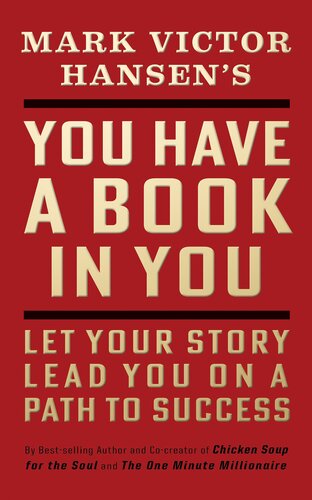 You Have a Book in You: Let Your Story Lead You On a Path to Success