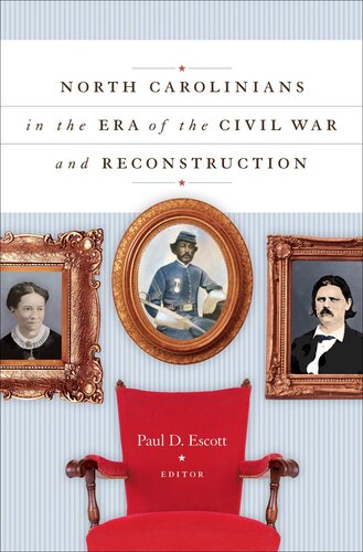 North Carolinians in the Era of the Civil War and Reconstruction