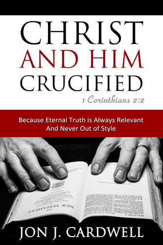 Christ and Him Crucified