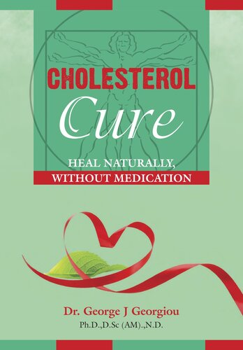 Cholesterol Cure: Heal Naturally, Without Medication