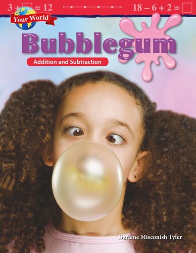 Your World: Bubblegum: Addition and Subtraction