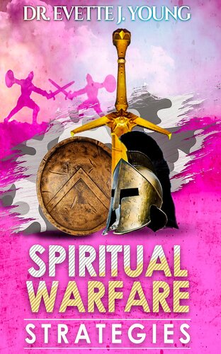 Spiritual Warfare Strategies: Raising Up End-Times Armies