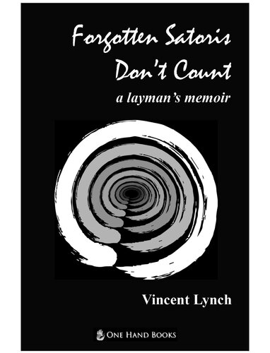 Forgotten Satoris Don't Count: a layman's memoir