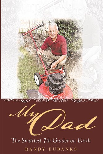 My Dad: The Smartest 7th Grader on Earth