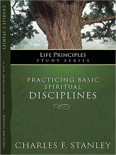Practicing Basic Spiritual Disciplines