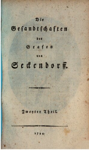 Die Gesandtschaften des Grafen von Seckendorff
