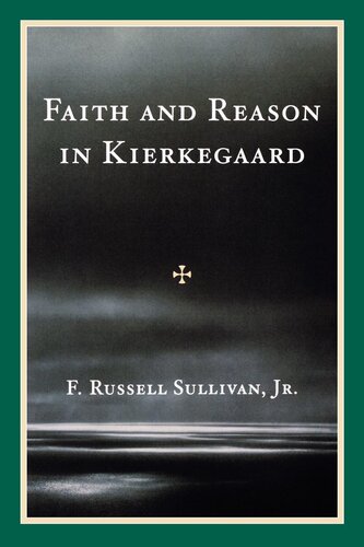 Faith And Reason In Kierkegaard
