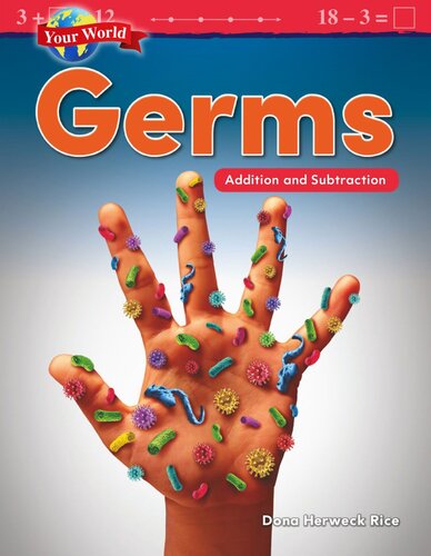 Your World: Germs: Addition and Subtraction