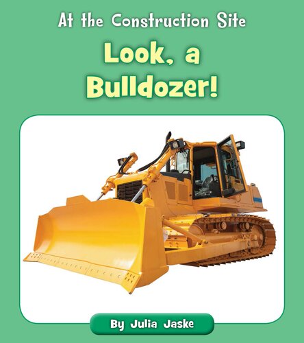 Look, a Bulldozer!