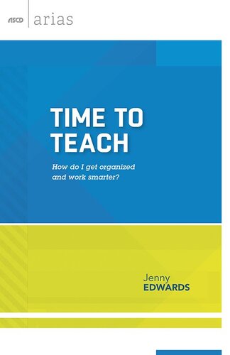 Time to Teach: How Do I Get Organized and Work Smarter?