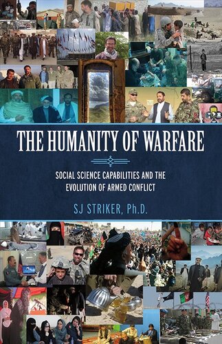 The Humanity of Warfare: Social Science Capabilities and the Evolution of Armed Conflict