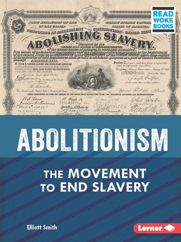 Abolitionism: The Movement to End Slavery