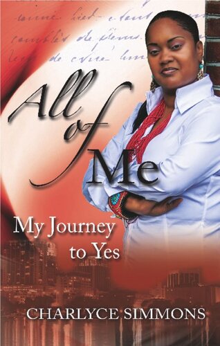 All of Me: My Journey to Yes