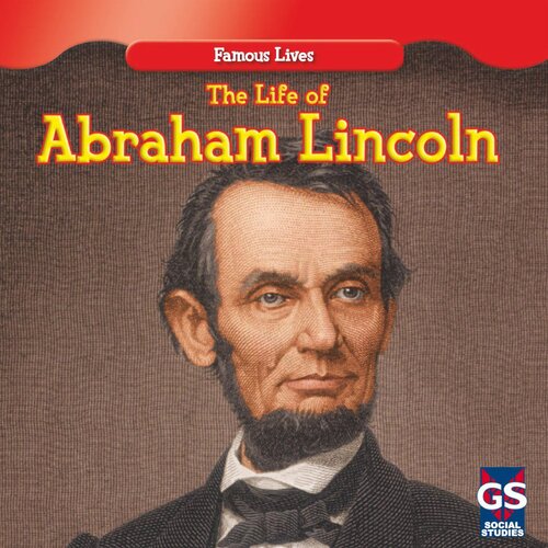 The Life of Abraham Lincoln