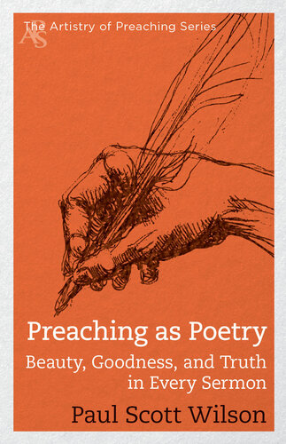 Preaching as Poetry: Beauty, Goodness, and Truth in Every Sermon