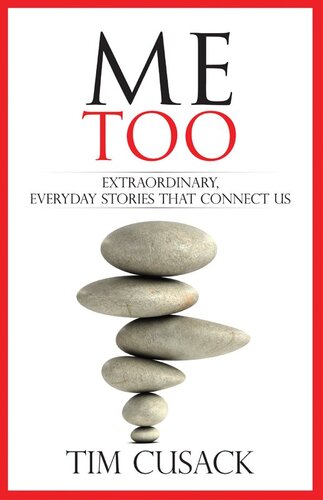 Me Too: Extraordinary Everyday Stories That Connect Us