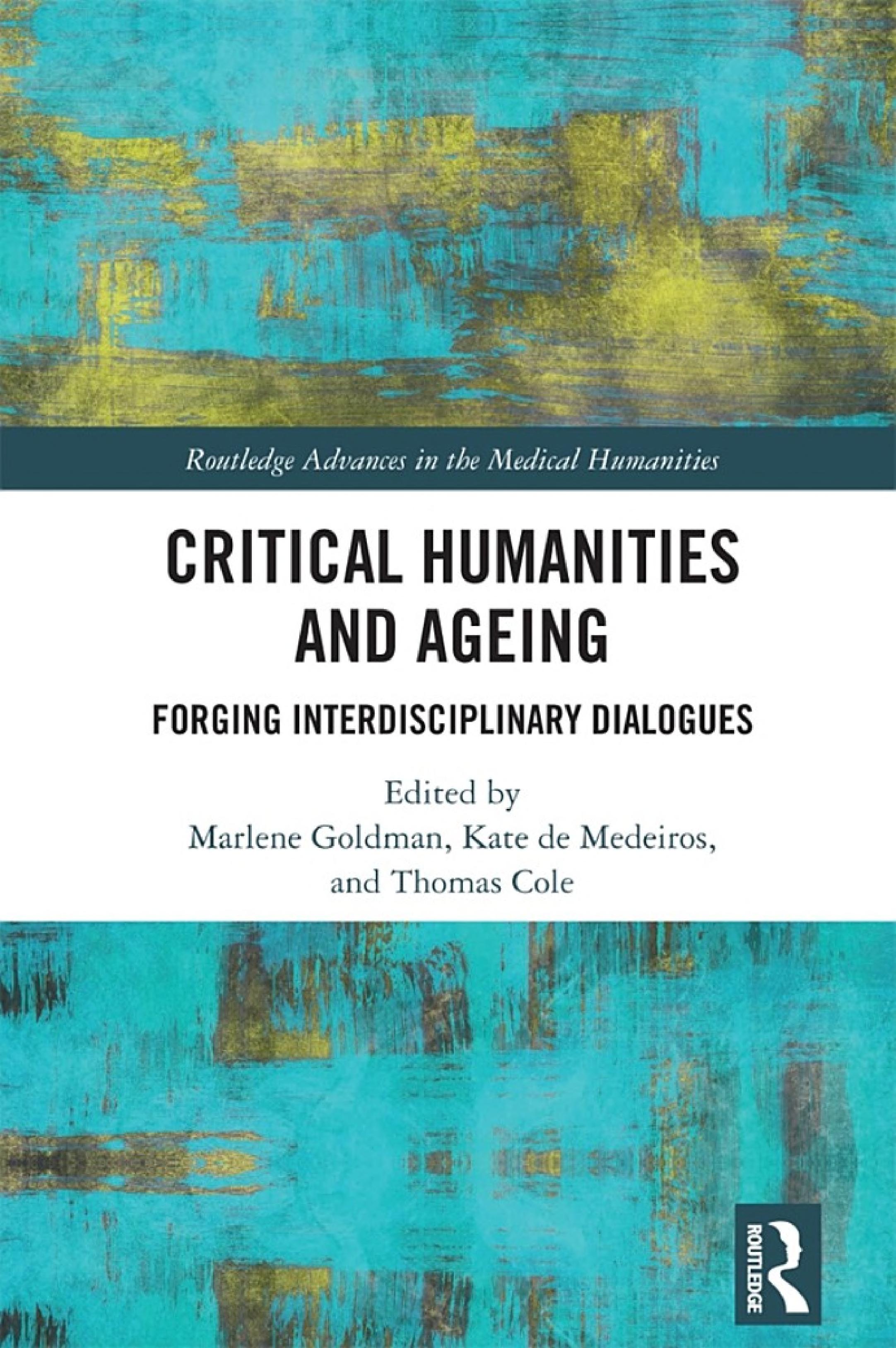 Critical Humanities and Ageing: Forging Interdisciplinary Dialogues
