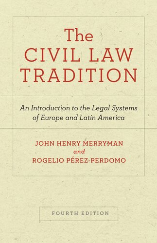 The Civil Law Tradition: An Introduction to the Legal Systems of Europe and Latin America