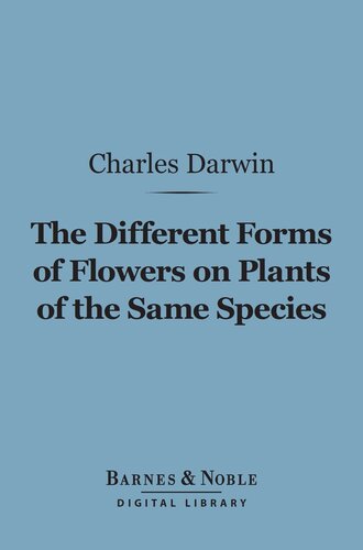 The Different Forms of Flowers on Plants of the Same Species