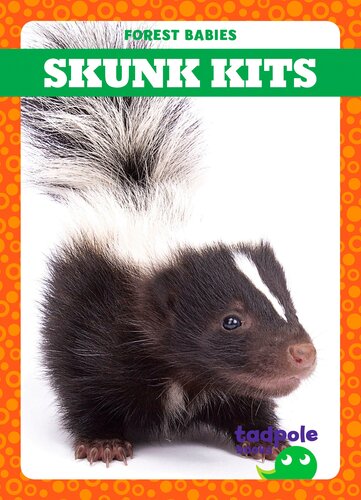 Skunk Kits