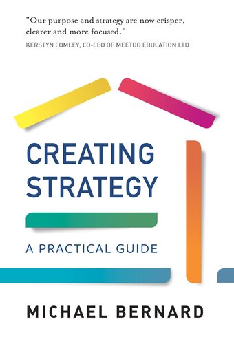 Creating Strategy: A Practical Guide