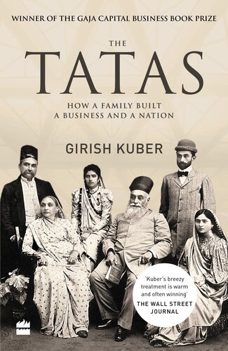 The Tatas: How a Family Built a Business and a Nation