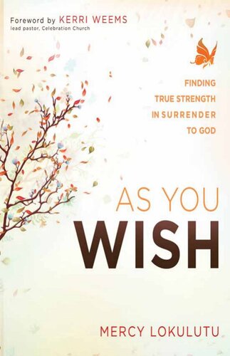 As You Wish: Finding True Strength in Surrender to God