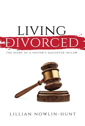 Living Divorced: The Diary of a Pastor's Daughter-in-Law