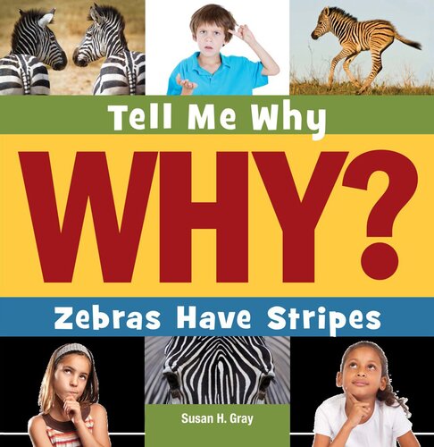 Zebras Have Stripes