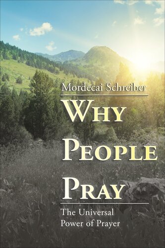 Why People Pray: The Universal Power of Prayer