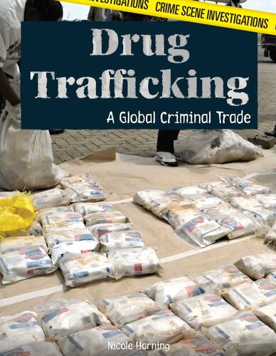 Drug Trafficking: A Global Criminal Trade