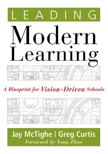 Leading Modern Learning: A Blueprint for Vision-Driven Schools