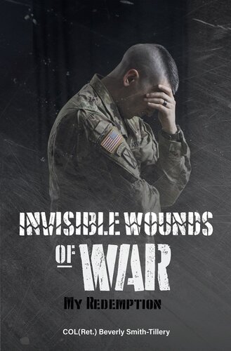 Invisible Wounds of War: My Redemption