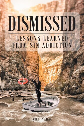 Dismissed: Lessons Learned from Sin Addiction