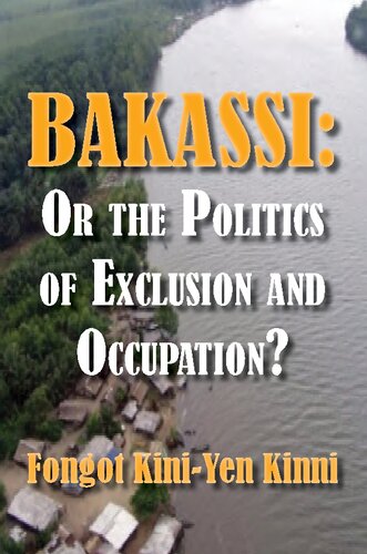 Bakassi: Or the Politics of Exclusion and Occupation?