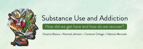 Substance Use and Addiction: How did we get here and how do we recover?