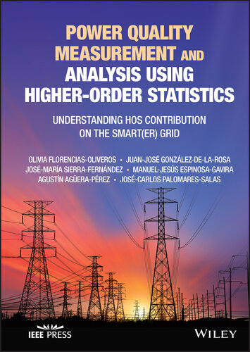 Power Quality Measurement and Analysis Using Higher-Order Statistics: Understanding HOS contribution on the Smart(er) grid