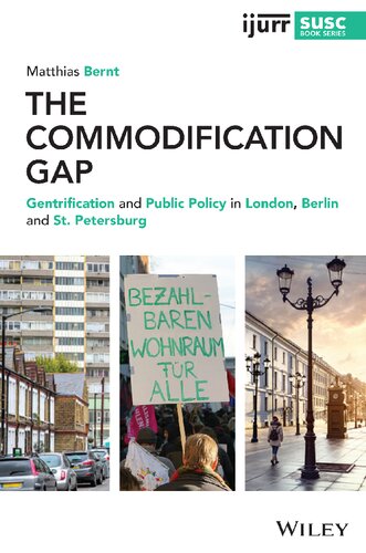 The Commodification Gap: Gentrification and Public Policy in London, Berlin and St. Petersburg